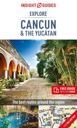 Insight Guides Explore Cancun & the Yucatan