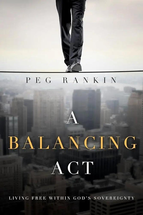 A Balancing ACT by Peg Rankin 