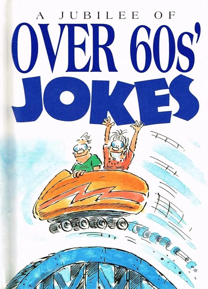 A Jubilee of over 60S' Jokes by Helen Exley, Bill Stott