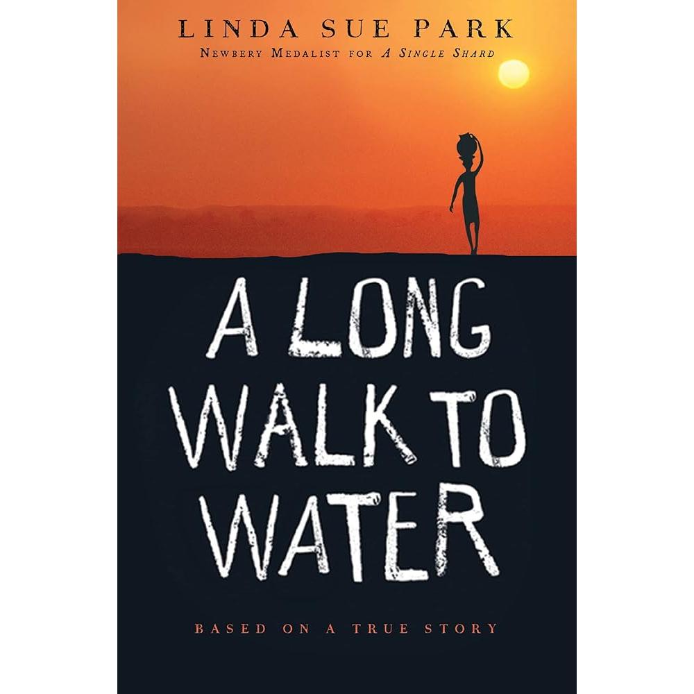 A Long Walk to Water: Based on a True Story by Linda Sue Park