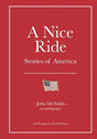 A Nice Ride: Stories of America.