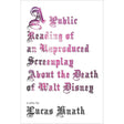 A Public Reading of an Unproduced Screenplay About the Death of Walt Disney