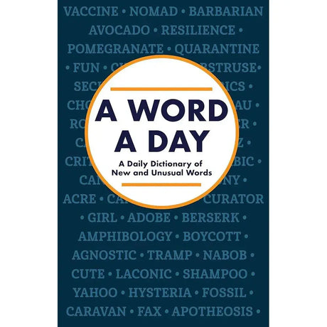 A Word a Day: A Daily Dictionary of New and Unusual Words.