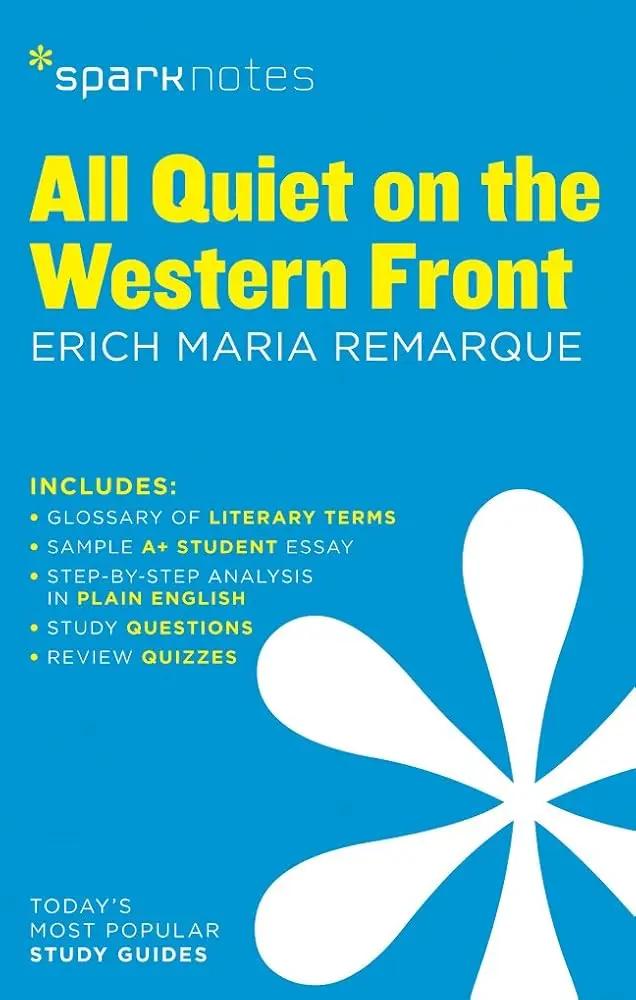 All Quiet on the Western Front SparkNotes Literature Guide (SparkNotes Literature Guide Series, 15) by SparkNotes, Erich Maria Remarque