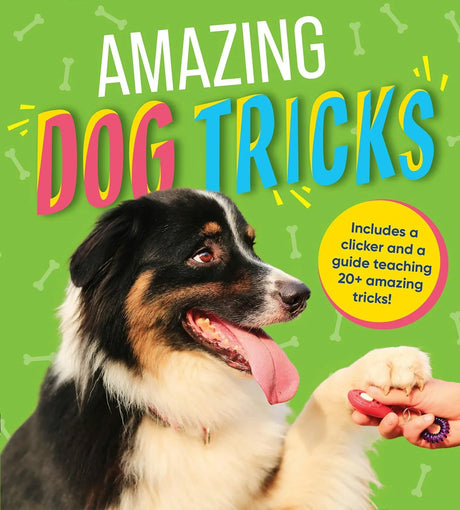 Amazing Dog Tricks: Guide Teaching 20+ Tricks.
