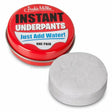 Archie Mcphee Instant underpants.