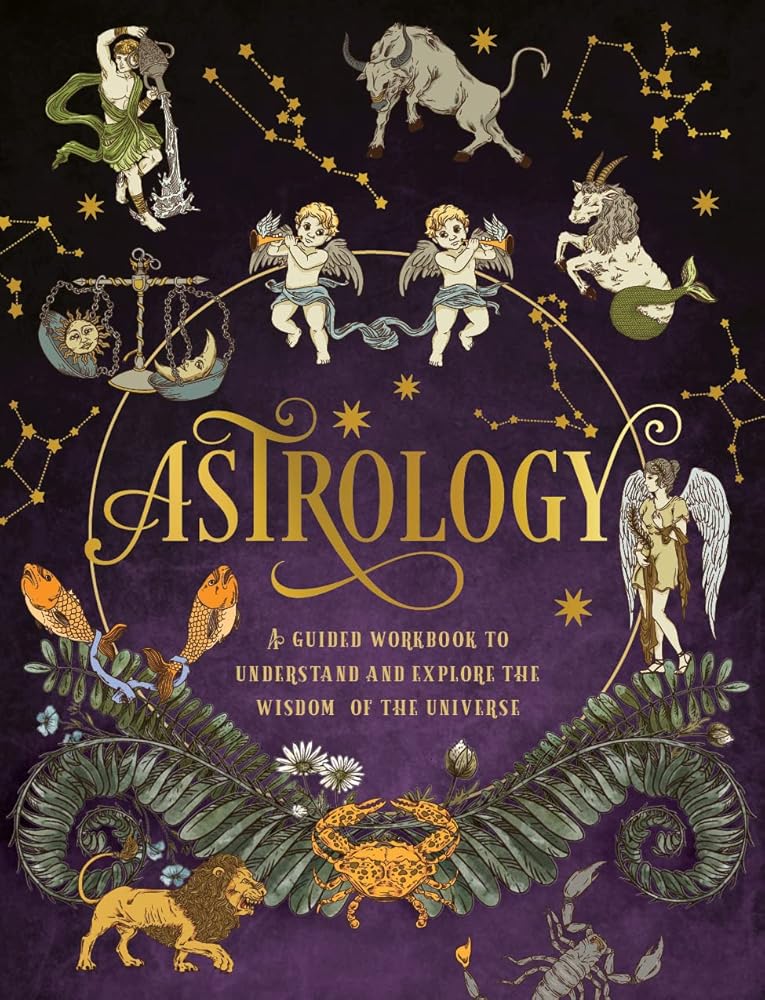 Astrology: A Guided Workbook: Understand and Explore the Wisdom of the Universe (Volume 2) (Guided Workbooks, 2) cover image