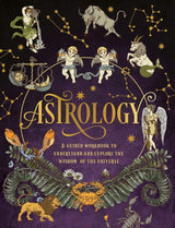 Astrology: A Guided Workbook: Understand and Explore the Wisdom of the Universe (Volume 2) (Guided Workbooks, 2) cover image