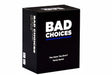 Bad Choices Party Game