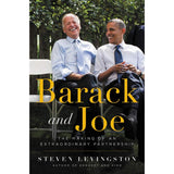 Barack and Joe: The Making of an Extraordinary Partnership by Steven Levingston, Michael Eric Dyson