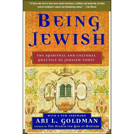 Being Jewish: The Spiritual and Cultural Practice of Judaism Today by Ari L. Goldman