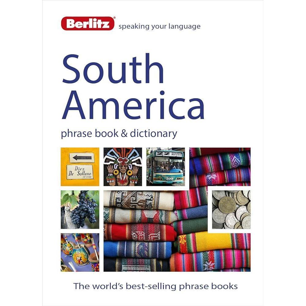 Berlitz Language: South America Phrase Book & Dictionary: Brazilian Portuguese, Latin American Spanish, Mexican Spanish & Quechua (Berlitz Phrasebooks)