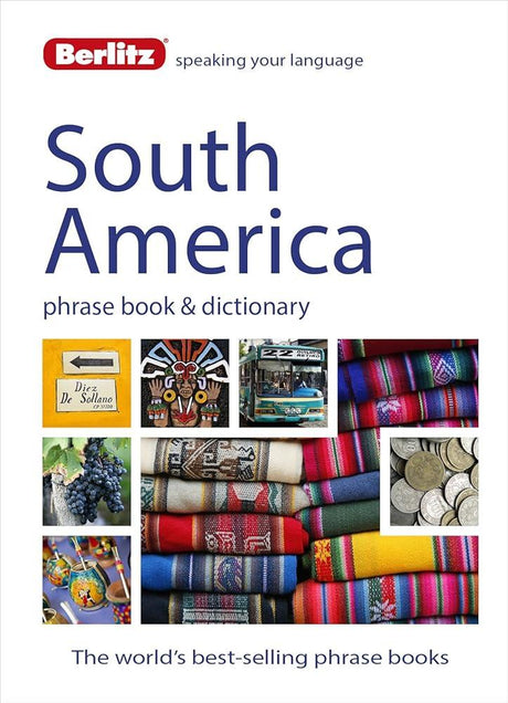 Berlitz Language: South America Phrase Book & Dictionary.