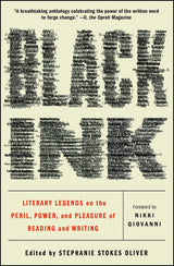 Black Ink: Literary Legends on the Peril, Power, and Pleasure of Reading and Writing by Stephanie Stokes Oliver, Nikki Giovanni