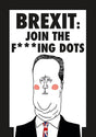 Brexit: Join the F*cking Dots Jamie Whyte