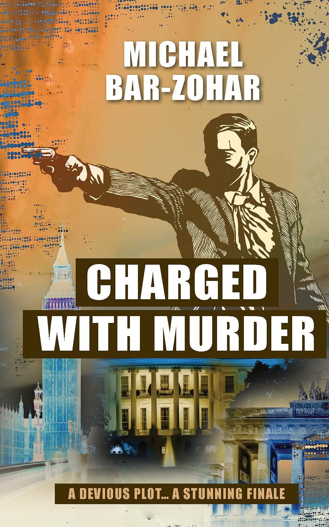 Charged with Murder by Michael Bar-Zohar