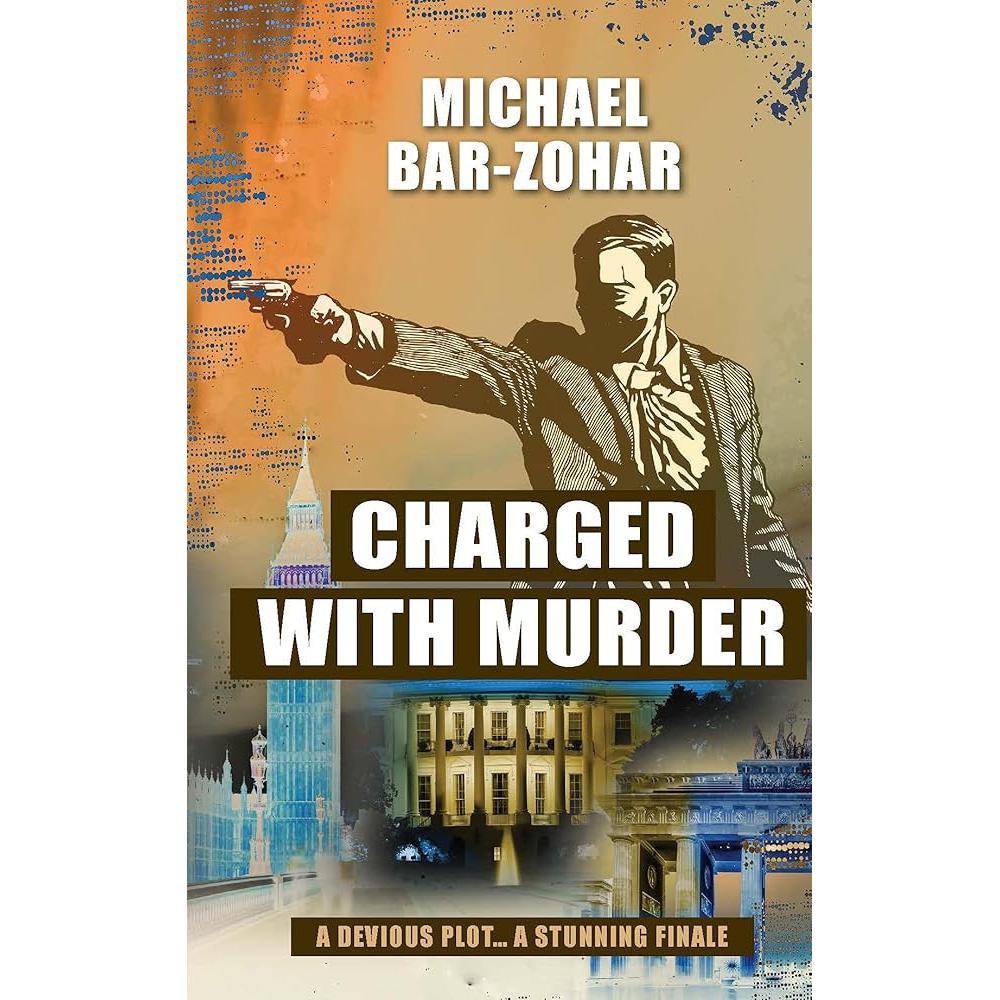 Charged with Murder by Michael Bar-Zohar