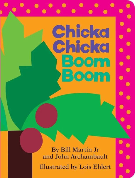Chicka Chicka Boom Boom (Board Book) 