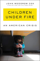 Children Under Fire: An American Crisis – A Call to Action: Gun Violence, School Shootings, and the Path to Reform and Social Justice