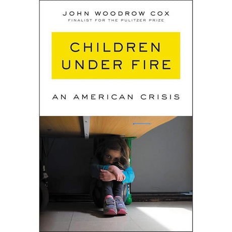 Children Under Fire: An American Crisis – A Call to Action: Gun Violence, School Shootings, and the Path to Reform and Social Justice