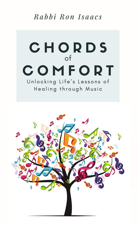 Chords of Comfort: Unlocking Life's Lessons of Healing Through Music by Ron Isaacs