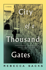 City of a Thousand Gates: A Novel by Bee Sacks