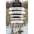 Coming Clean: A TRUE story of love, addiction and recovery.