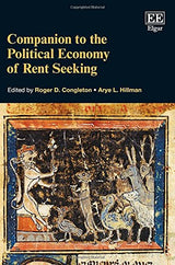 Companion to the Political Economy of Rent Seeking by Roger D. Congleton, Arye L. Hillman