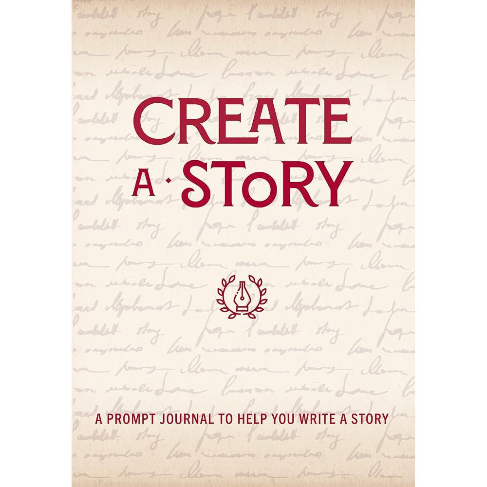 Create a Story: A Prompt Journal to Help You Write a Story (Volume 19) (Creative Keepsakes, 19)