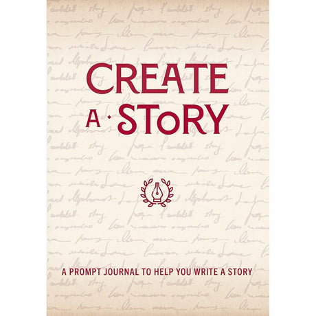 Create a Story: A Prompt Journal to Help You Write a Story (Volume 19) (Creative Keepsakes, 19)