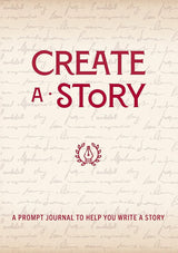 Create a Story: A Prompt Journal to Help You Write a Story (Volume 19) (Creative Keepsakes, 19) cover image