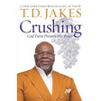 Crushing: God Turns Pressure into Power.