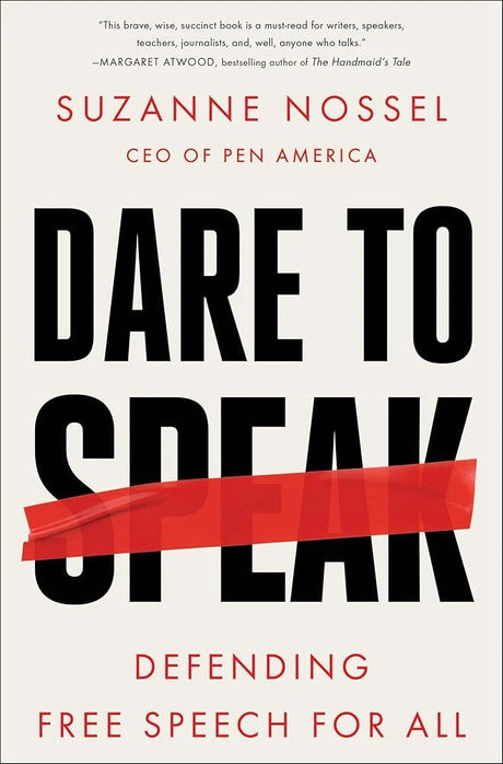 Dare to Speak: Defending Free Speech for All.