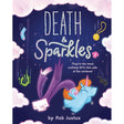 Death & Sparkles by Rob Justus