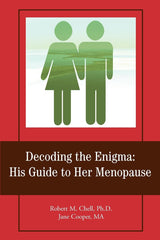 Decoding the Enigma: His Guide to Her Menopause by Robert Chell