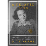 Delayed Life by Dita Kraus