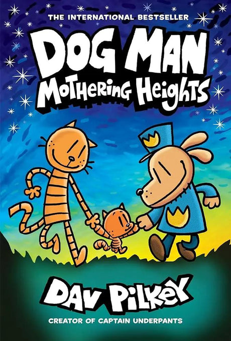 Dog Man: Mothering Heights: A Graphic Novel (Dog Man #10):