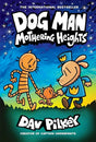 Dog Man: Mothering Heights: A Graphic Novel (Dog Man #10):