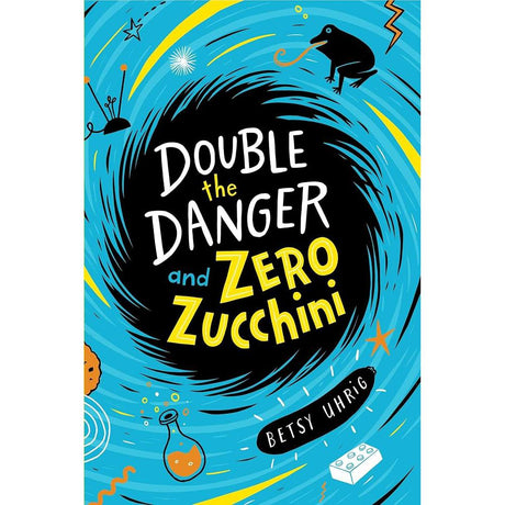 Double the Danger and Zero Zucchini.