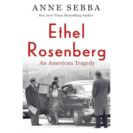 Ethel Rosenberg: An American Tragedy