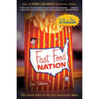 Fast Food Nation: The Dark Side of the All-American Meal