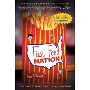 Fast Food Nation: The Dark Side of the All-American Meal