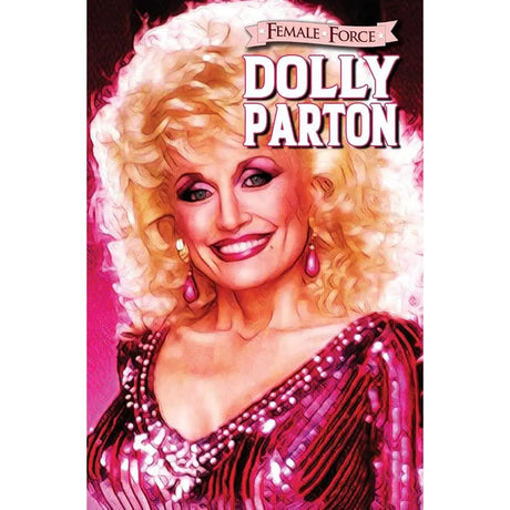 Female Force: Dolly Parton.