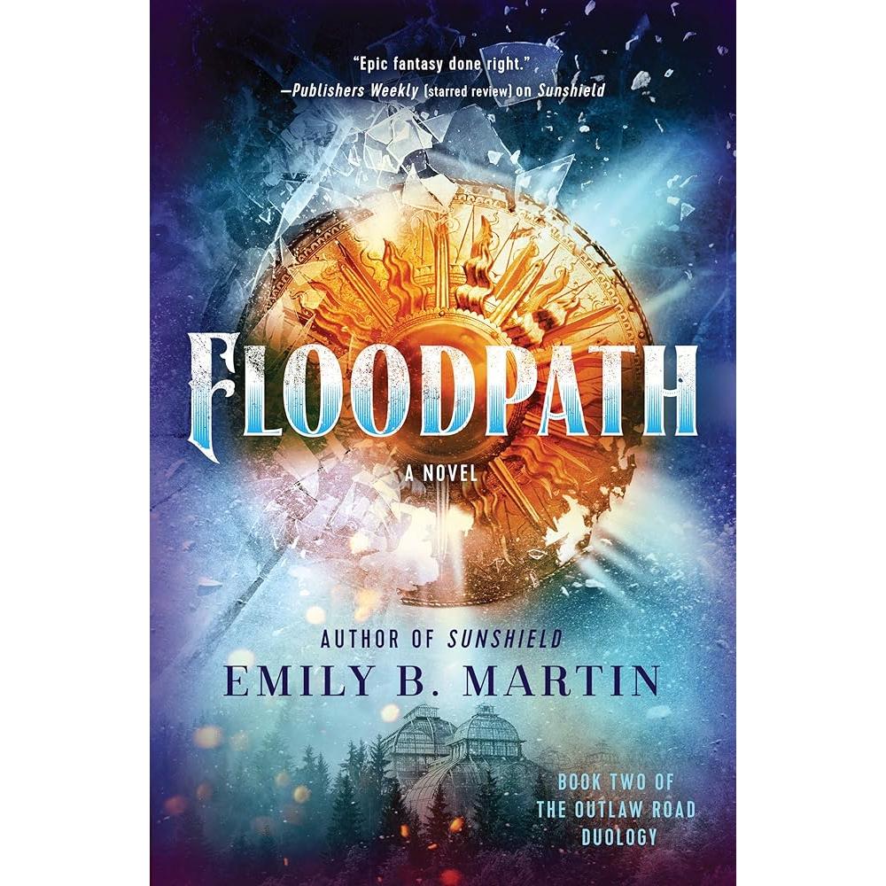 Floodpath: A Novel (Outlaw Road, 2) By Emily B Martin