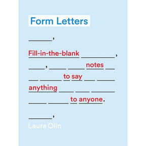 Form Letters: Fill-In-the-Blank Notes to Say Anything to Anyone by Laura Olin