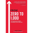 From Zero To 1,000: The Organisational Playbook For Startups Anne Caron