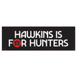 Genuine Fred Stranger Things Bumper Magnet "Hawkins is for Hunters" Genuine Fred