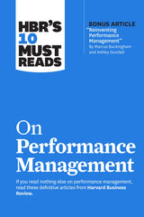 HBR's 10 Must Reads on Performance Management by Harvard Business Review, Marcus Buckingham, Heidi K. Gardner, Lynda Gratton, Peter Cappelli