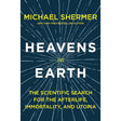 Heavens on Earth: The Scientific Search for the Afterlife, Immortality, and Utopia