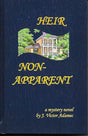 Heir Non-Apparent by J. Victor Adamec